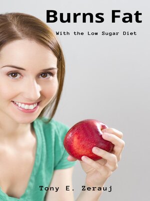 cover image of Burns Fat     With the Low Sugar Diet